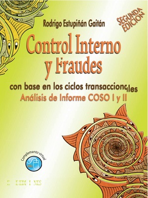 Control interno y fraudes - Rodrigo Estupiñan Gaitan - Segunda Edicion